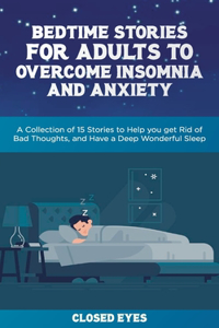 Bedtime Stories for Adults to Overcome Insomnia and Anxiety