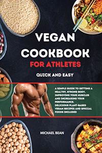 Vegan Cookbook For Athletes Quick And Easy