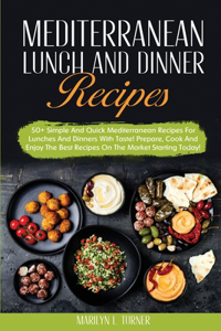 Mediterranean Lunch and Dinner Recipes