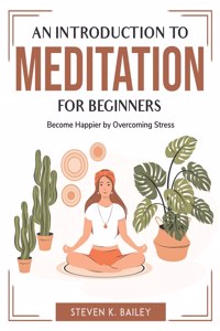 An Introduction to Meditation for Beginners