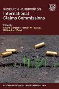 Research Handbook on International Claims Commissions (Research Handbooks in International Law series)