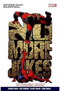 Spider-man/Deadpool Vol.4: Serious Business
