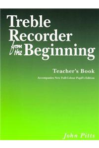 Treble Recorder from the Beginning - Teacher's Book