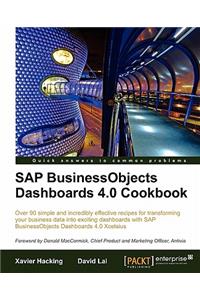 SAP Businessobjects Dashboards 4.0 Cookbook
