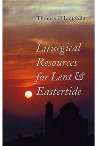 Liturgical Resources for Lent & Eastertide