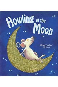 Howling At The Moon