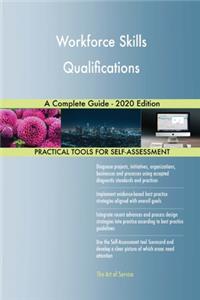 Workforce Skills Qualifications A Complete Guide - 2020 Edition