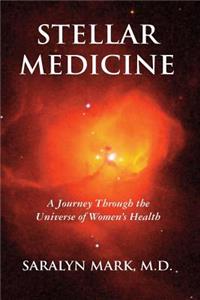 Stellar Medicine, a Journey Through the Universe of Women's Health