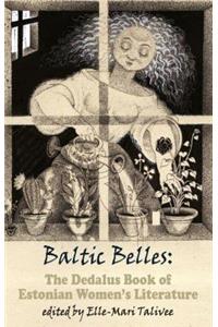 Baltic Belles: The Dedalus Book of Estonian Women's Literature