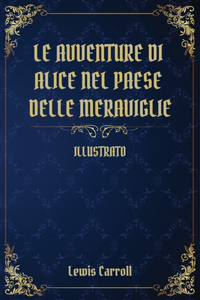 Le Avventure di Alice nel Paese delle Meraviglie