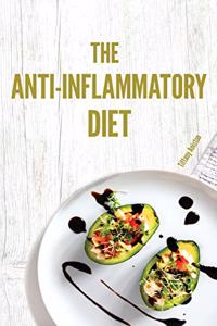 The Anti-Inflammatory Diet Cookbook