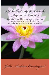 A Bible Study of Proverbs Chapter 11--Book 4