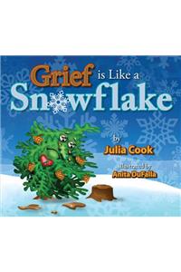 Grief Is Like a Snowflake