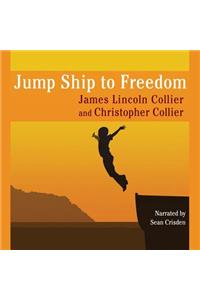 Jump Ship to Freedom Lib/E