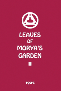 Leaves of Morya's Garden II