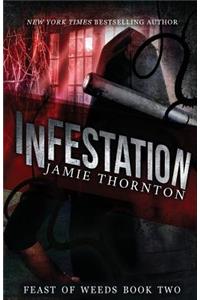 Infestation (Feast of Weeds Book Two)