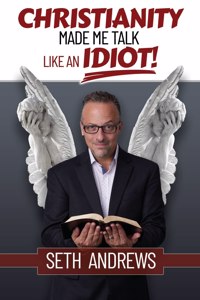 Christianity Made Me Talk Like an Idiot