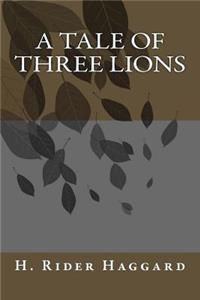 A Tale of Three Lions