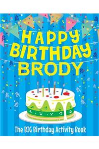 Happy Birthday Brody