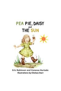 Pea Pie, Daisy, and the Sun
