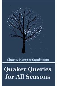 Quaker Queries for All Seasons