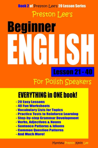 Preston Lee's Beginner English Lesson 21 - 40 For Polish Speakers