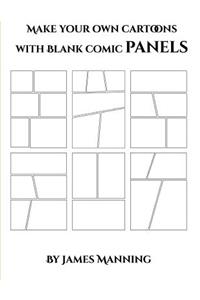 Make Your Own Cartoons With Blank Comic Panels
