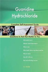 Guanidine Hydrochloride; Complete Self-Assessment Guide