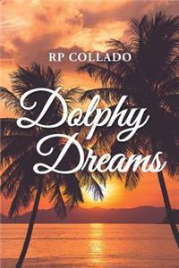 Dolphy Dreams