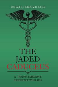 The Jaded Caduceus