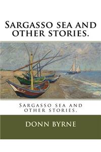 Sargasso sea and other stories.