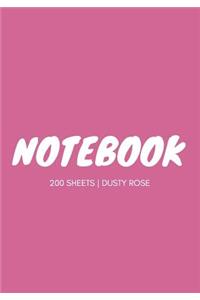 Notebook 200 Sheets: Dusty Rose: Notebook 7 X 10: Notebook 400 Pages