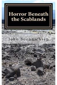 Horror Beneath the Scablands