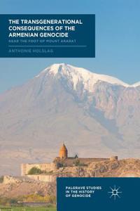 Transgenerational Consequences of the Armenian Genocide