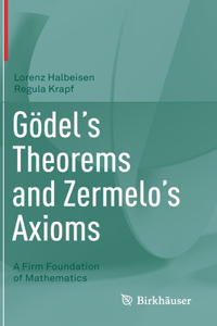 Gödel's Theorems and Zermelo's Axioms