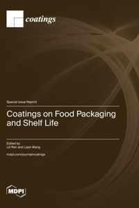 Coatings on Food Packaging and Shelf Life