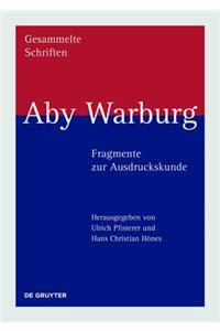 Aby Warburg - Fragmente zur Ausdruckskunde