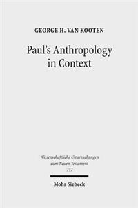 Paul's Anthropology in Context