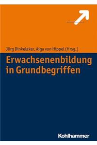Erwachsenenbildung in Grundbegriffen