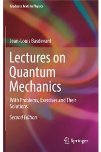 Lectures on Quantum Mechanics