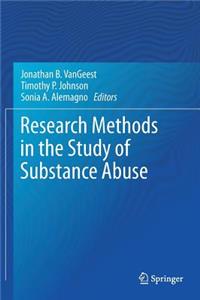 Research Methods in the Study of Substance Abuse