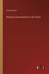 Religious Denominations of the World
