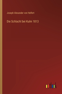 Schlacht bei Kulm 1813
