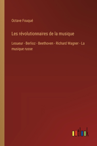 Les révolutionnaires de la musique