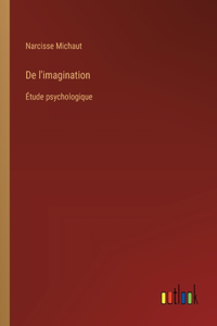 De l'imagination