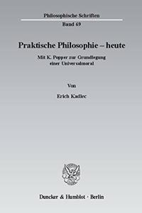 Praktische Philosophie - Heute