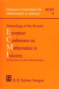 ECMI Vol. 9 Proceedings of the Seventh European Conference on Mathematics in Industry