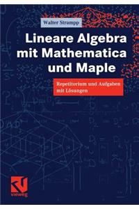 Lineare Algebra Mit Mathematica Und Maple