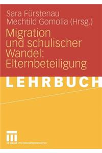 Migration Und Schulischer Wandel: Elternbeteiligung