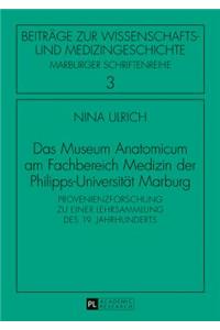 Museum Anatomicum am Fachbereich Medizin der Philipps-Universitaet Marburg